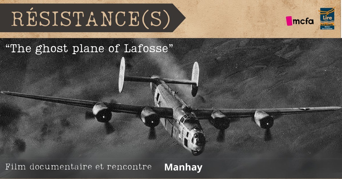 "The ghost plane of Lafosse" - Projection et rencontre 